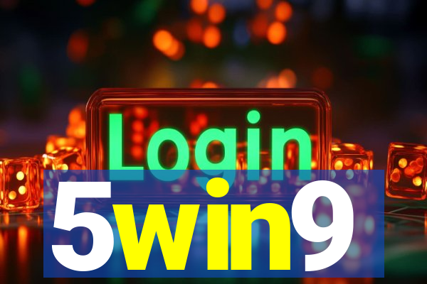 5win9