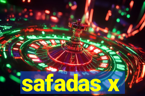 safadas x
