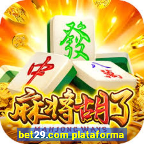 bet29.com plataforma