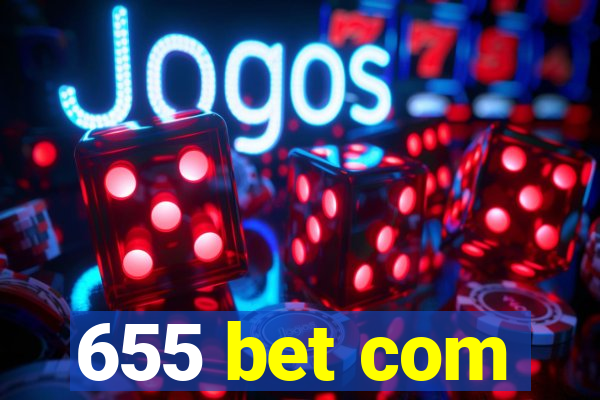 655 bet com