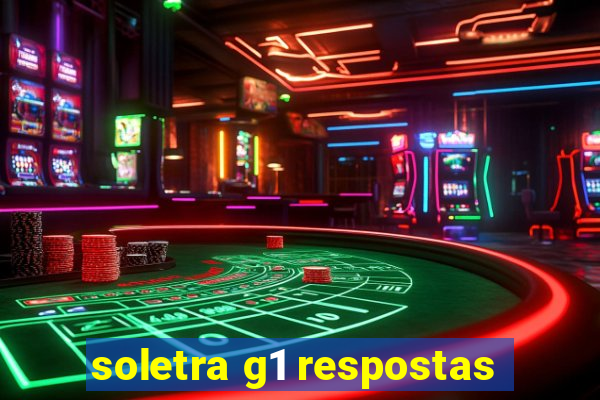 soletra g1 respostas
