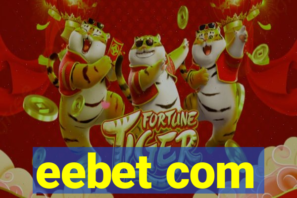 eebet com