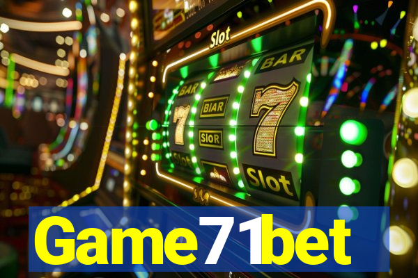 Game71bet