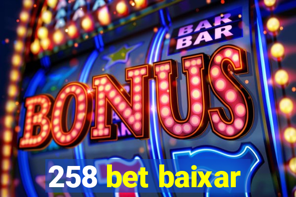 258 bet baixar