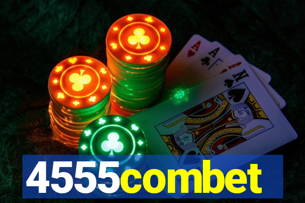 4555combet