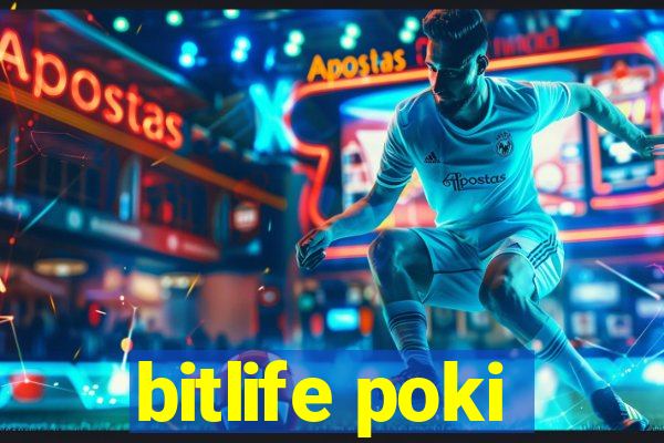 bitlife poki