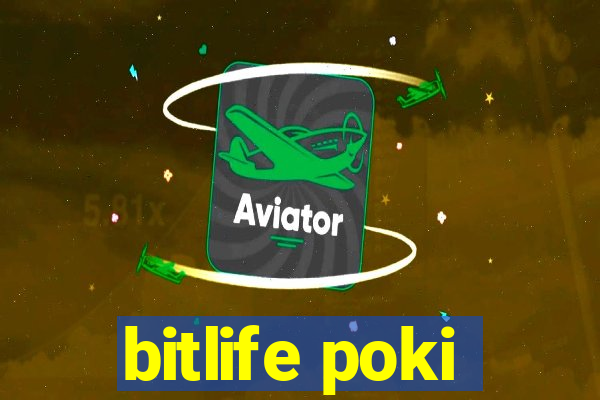 bitlife poki