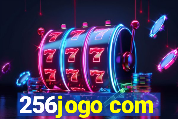 256jogo com