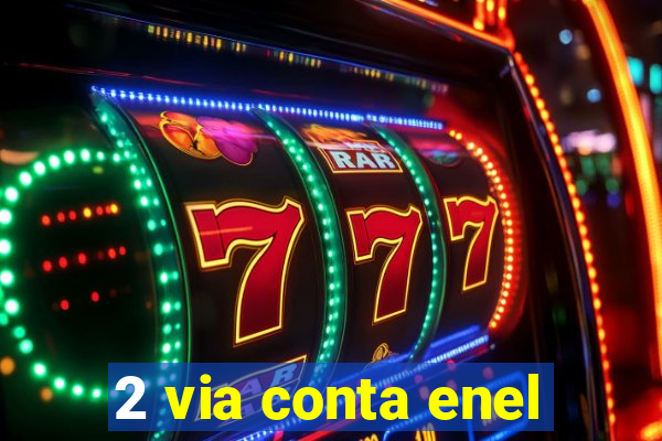 2 via conta enel