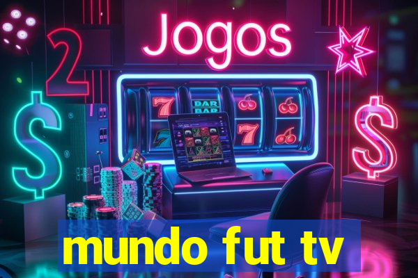 mundo fut tv