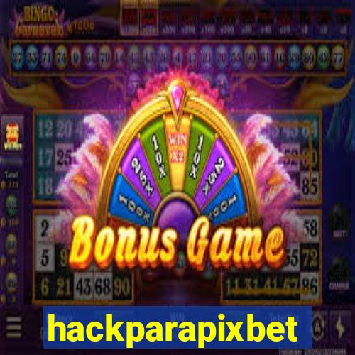 hackparapixbet