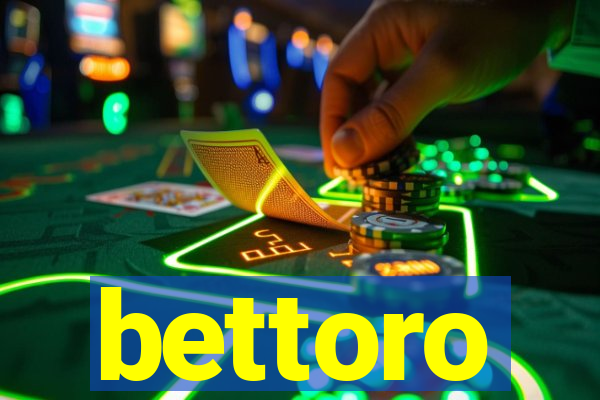 bettoro