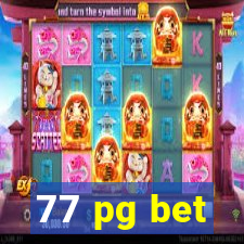 77 pg bet