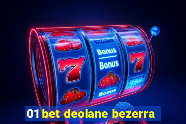 01 bet deolane bezerra