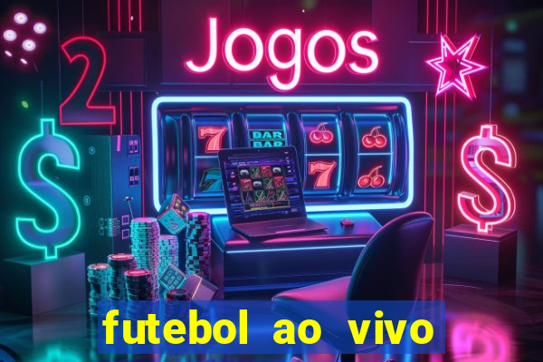 futebol ao vivo assistir no celular futemax