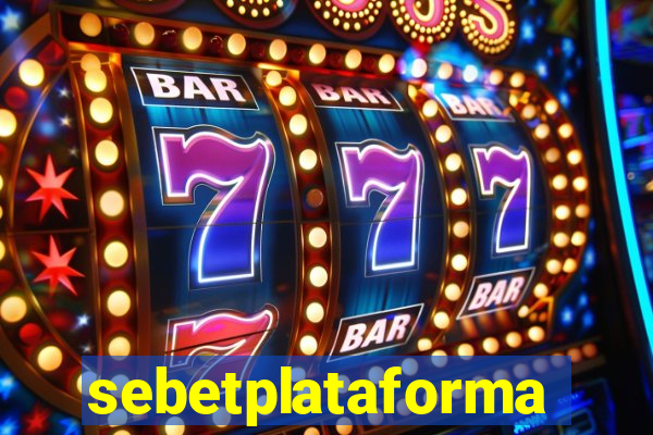 sebetplataforma