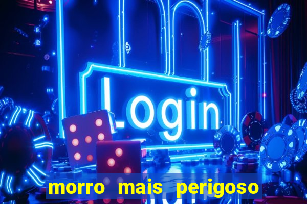 morro mais perigoso de santos