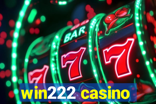 win222 casino