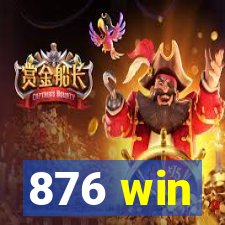 876 win