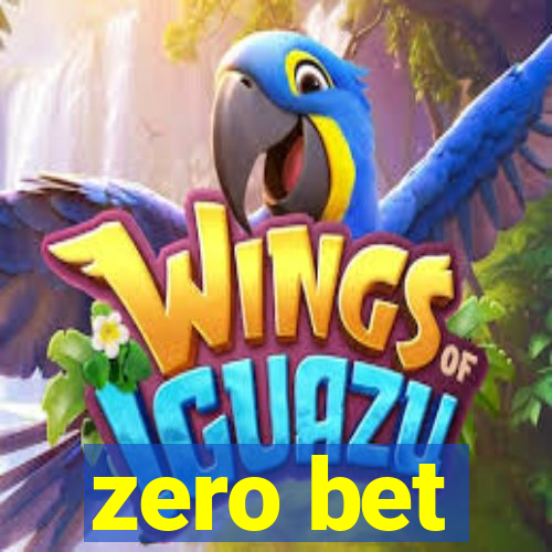 zero bet