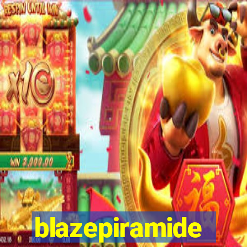 blazepiramide