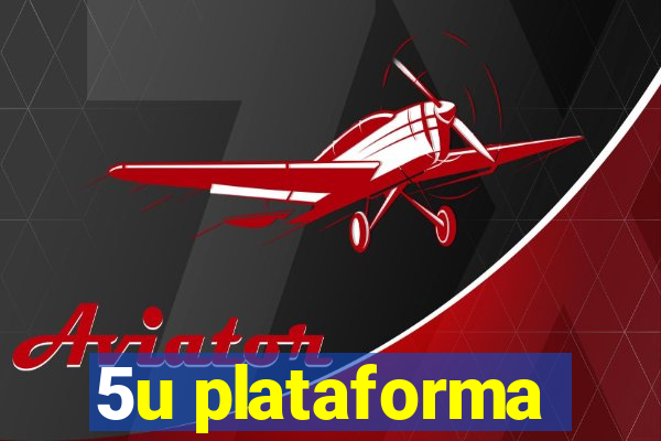 5u plataforma