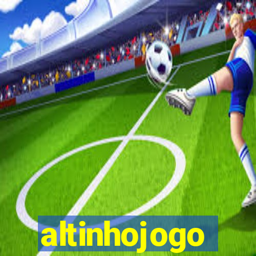 altinhojogo