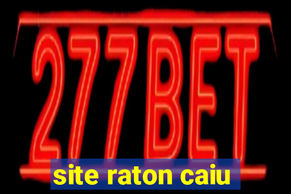 site raton caiu