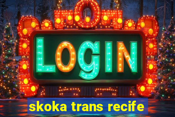 skoka trans recife