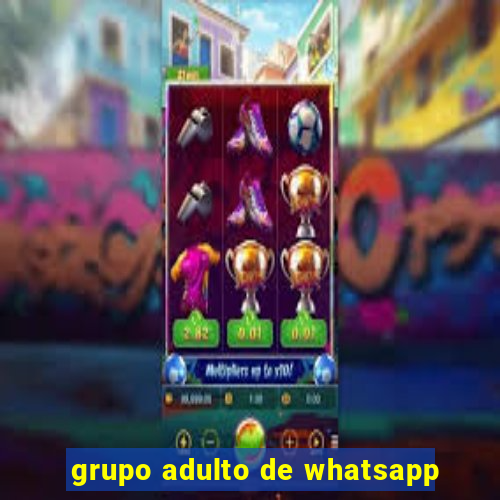 grupo adulto de whatsapp
