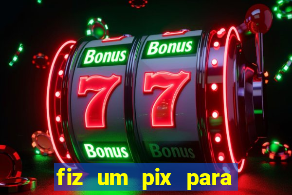 fiz um pix para uma conta encerrada