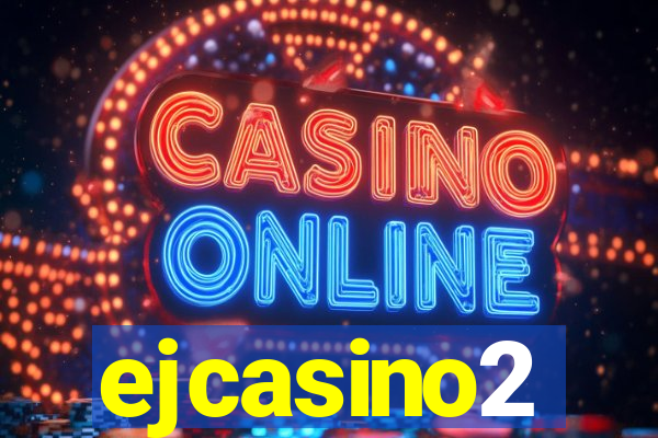 ejcasino2