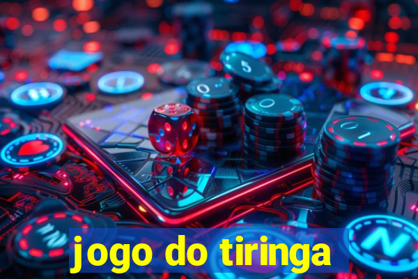 jogo do tiringa