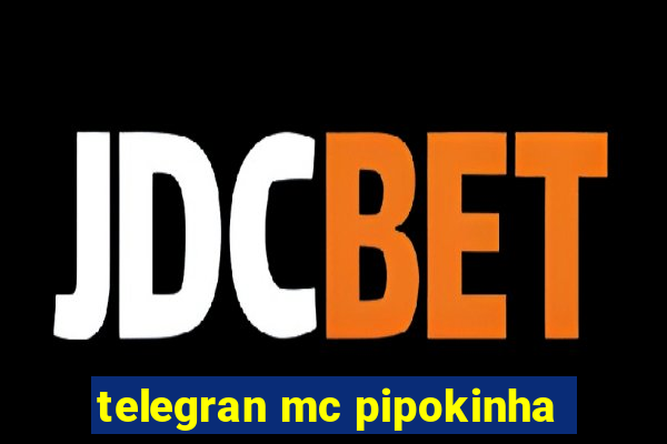 telegran mc pipokinha