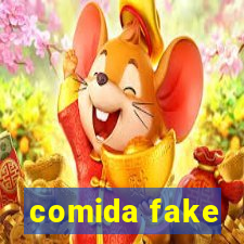 comida fake