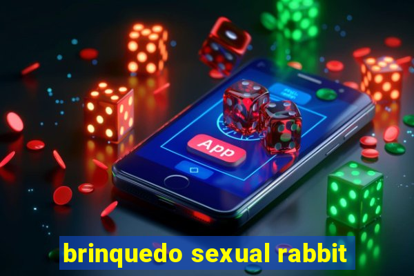 brinquedo sexual rabbit