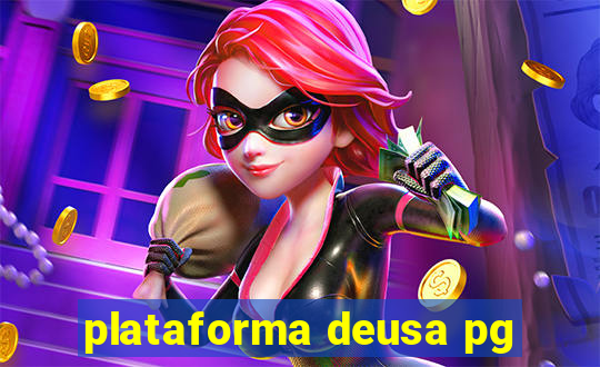 plataforma deusa pg