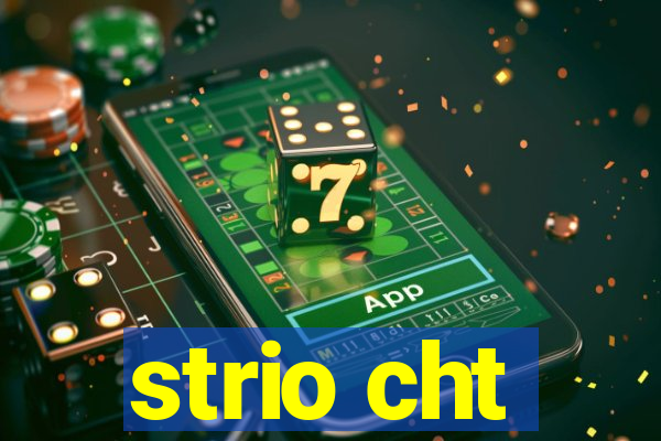 strio cht