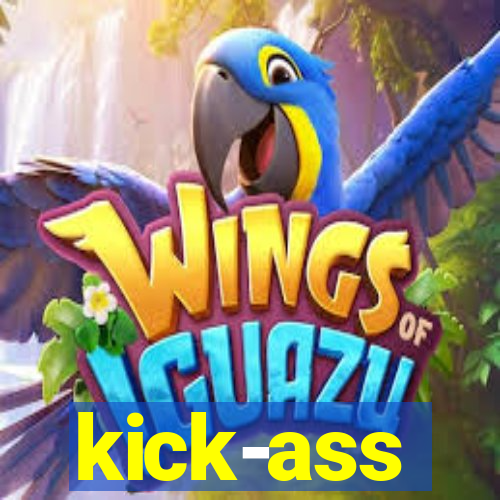 kick-ass