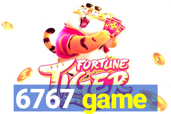 6767 game