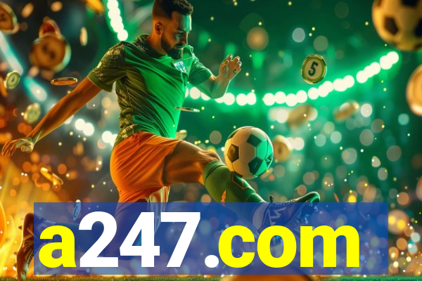 a247.com