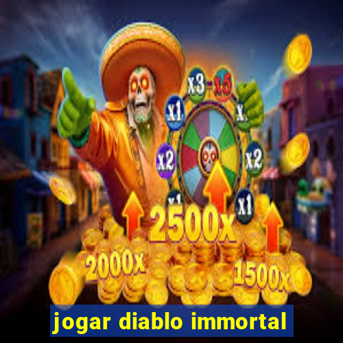 jogar diablo immortal