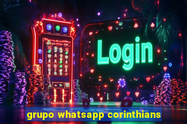 grupo whatsapp corinthians