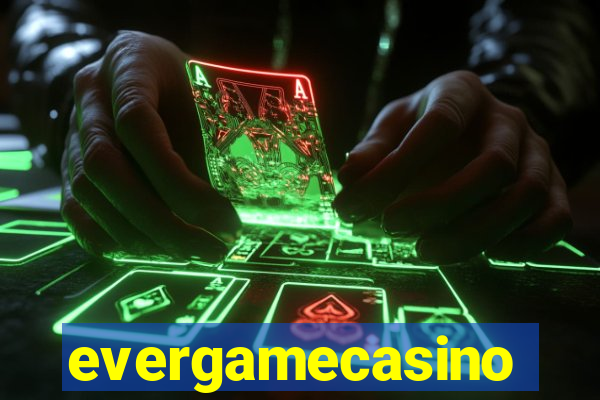 evergamecasino