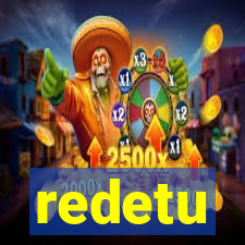 redetu