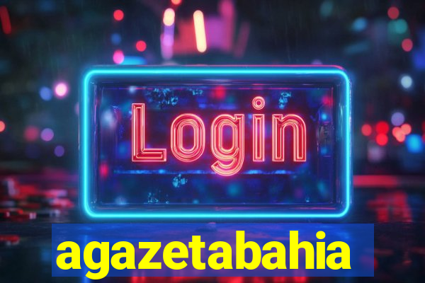 agazetabahia