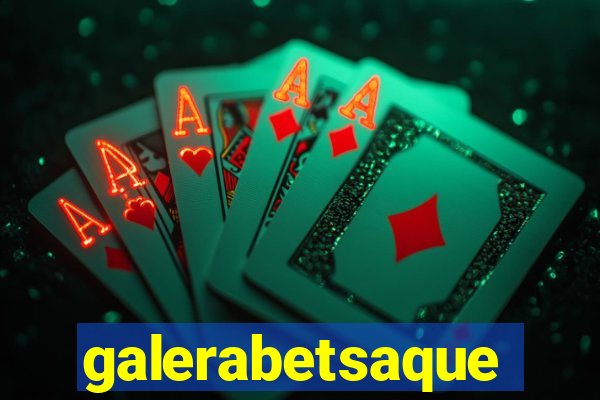 galerabetsaque