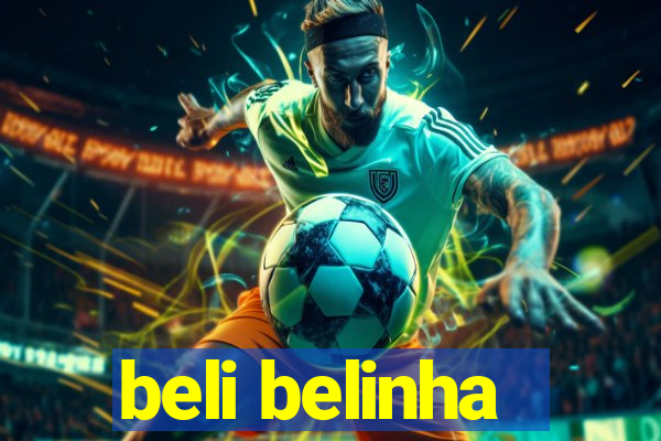 beli belinha