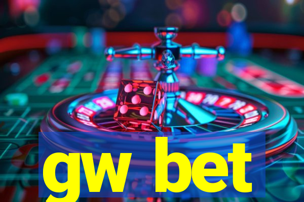 gw bet