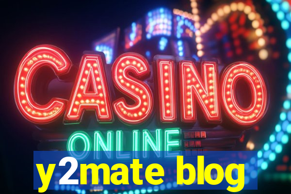 y2mate blog